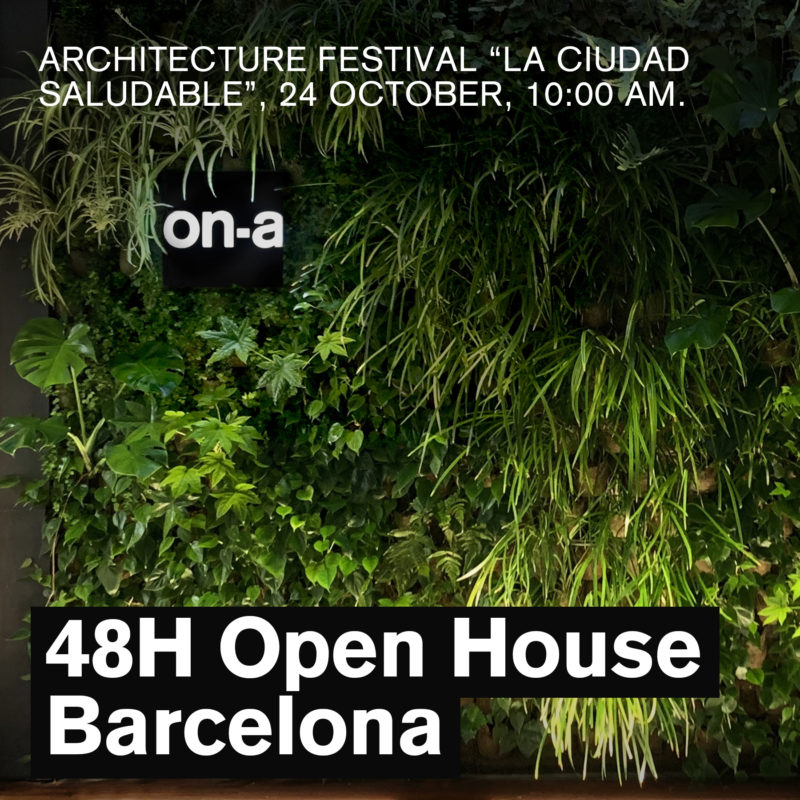 ON-A opened its doors at the 48H Open House Barcelona