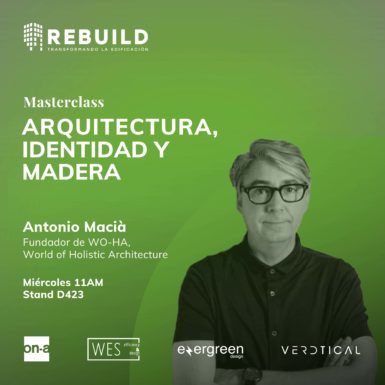 Arquitectura, Identidad y Madera - REBUILD - Antonio Maciá - ON-A