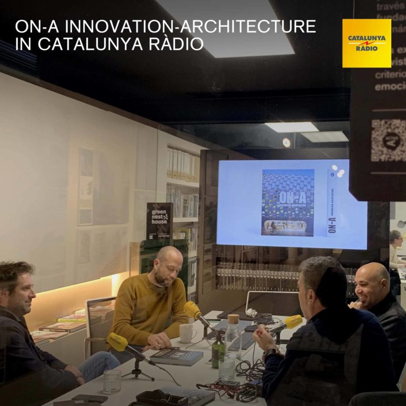 ON-A InnovatiON-Architecture, </br>in Catalunya Ràdio